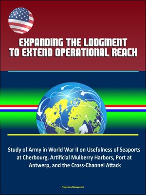 cover image of Expanding the Lodgment to Extend Operational Reach